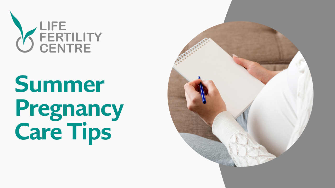 Summer Pregnancy Care Tips | Life Fertility Center Mumbai